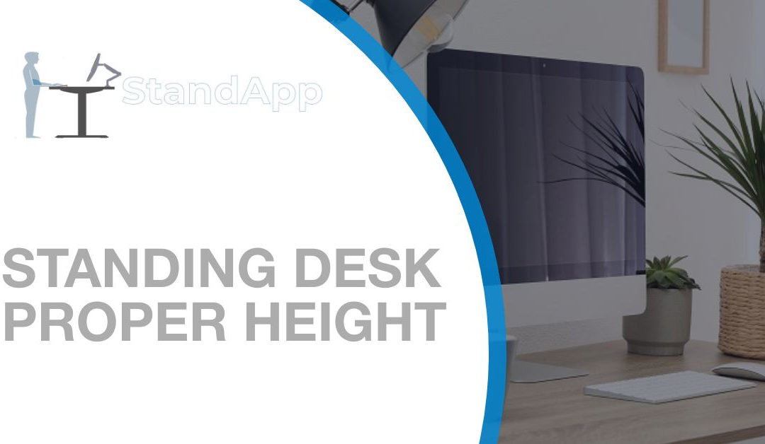 The Proper Height for Standing Desks